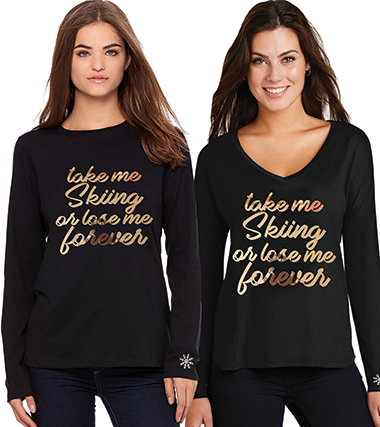 Take Me Skiing Or Lose Me Forever GOLD STRETCH FOIL  T-Shirt- item #TMS6450